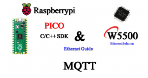 Raspberrypi PICO C/C++ SDK &amp; W5500 Ethernet (MQTT)
