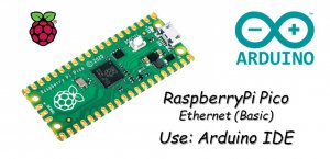 RaspberryPi Pico Ethernet Basic (ChatServer): Arduino IDE